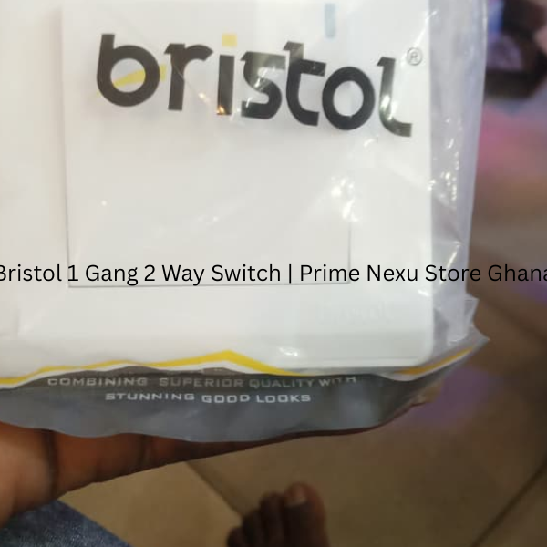 Bristol 1 Gang 2 Way Switch Ghana | UK Standard Wall Light Switch